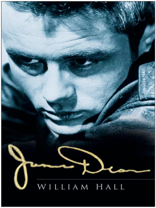 Title details for James Dean by William Hall - Available